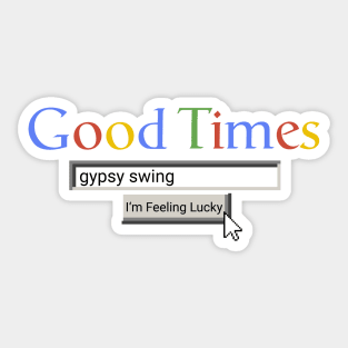 Good Times Gypsy Swing Sticker